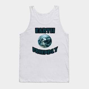 earth friendly Tank Top